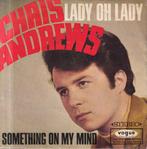 vinyl single 7 inch - Chris Andrews  - Lady Oh Lady / Som..., Cd's en Dvd's, Vinyl Singles, Verzenden, Zo goed als nieuw