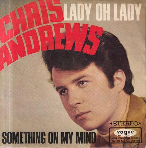 vinyl single 7 inch - Chris Andrews  - Lady Oh Lady / Som..., Cd's en Dvd's, Vinyl Singles, Zo goed als nieuw, Verzenden