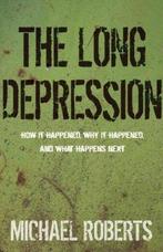 9781608464685 The Long Depression Michael Roberts, Boeken, Verzenden, Nieuw, Michael Roberts