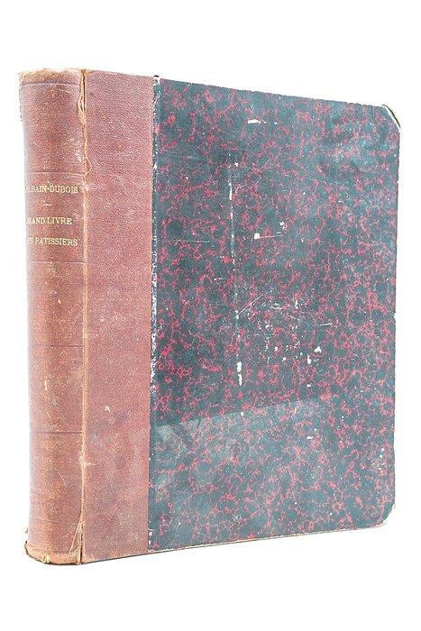 Urbain-Dubois - Grand livre des patissiers et des confiseurs, Antiek en Kunst, Antiek | Boeken en Bijbels