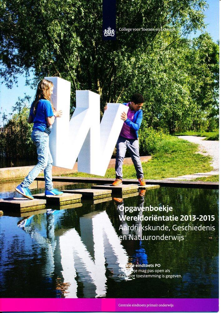 Centrale Eindtoets opgavenboekje Wereldoriëntatie 2013-2015, Boeken, Schoolboeken, Nieuw, Verzenden