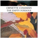 Ornette Coleman - The Empty Foxhole (LP), Verzenden, Nieuw in verpakking