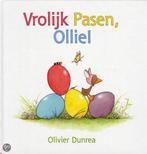 Vrolijk Pasen Ollie 9789025750169 Olivier Dunrea, Boeken, Kinderboeken | Kleuters, Gelezen, Olivier Dunrea, Verzenden