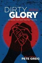 Red moon chronicles: Dirty glory: go where your best prayers, Gelezen, Pete Greig, Verzenden