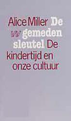 De gemeden sleutel 9789026944536 Alice Miller, Boeken, Verzenden, Gelezen, Alice Miller