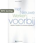 Het nieuwe werken voorbij 9789462152571 Henny van Egmond, Verzenden, Gelezen, Henny van Egmond