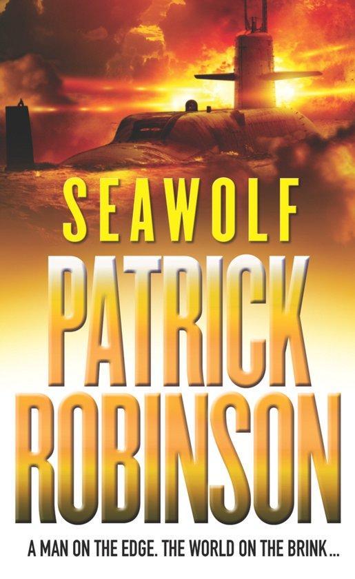 Seawolf 9780099405269 Patrick Robinson, Boeken, Taal | Engels, Gelezen, Verzenden