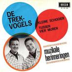 Single - De Trekvogels - Kleine Schooier / Tussen Vier Muren, Verzenden, Nieuw in verpakking