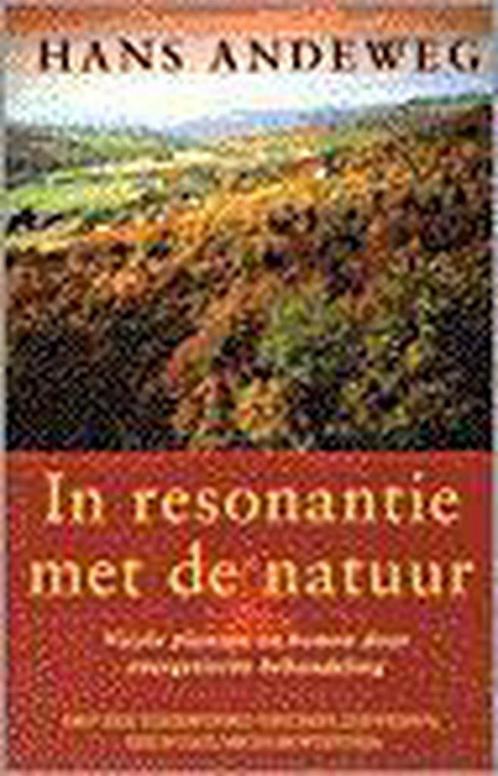 In resonantie met de natuur 9789021532486 H. Andeweg, Boeken, Esoterie en Spiritualiteit, Zo goed als nieuw, Verzenden