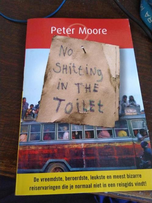 No shitting in the toilet 9789049200886 Peter Moore, Boeken, Taal | Engels, Gelezen, Verzenden