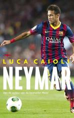 Neymar 9789400401181 Luca Caioli, Verzenden, Gelezen, Luca Caioli