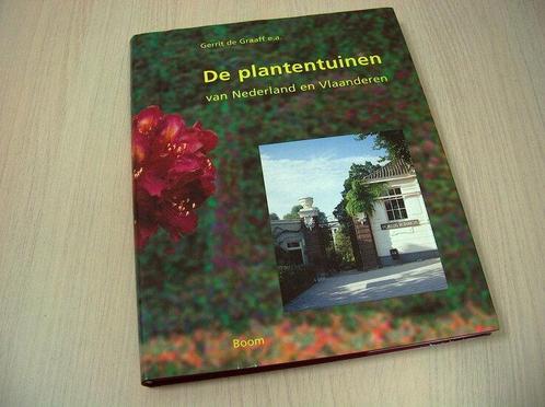Graaff, Gerrit de e.a. - De plantentuinen van Nederland e..., Boeken, Wonen en Tuinieren, Verzenden