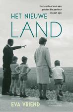 9789045047140 Het nieuwe land | Tweedehands, Boeken, Verzenden, Zo goed als nieuw, Eva Vriend
