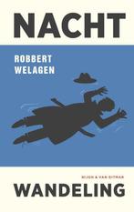 Nachtwandeling 9789038802527 Robbert Welagen, Verzenden, Zo goed als nieuw, Robbert Welagen