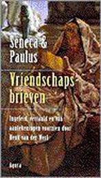 Vriendschapsbrieven 9789039107836 Lucius Annaeus Seneca, Verzenden, Zo goed als nieuw, Lucius Annaeus Seneca