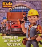 Bob de Bouwer - Kunnen we het maken? Nou en of! - Softcover, Boeken, Verzenden, Zo goed als nieuw