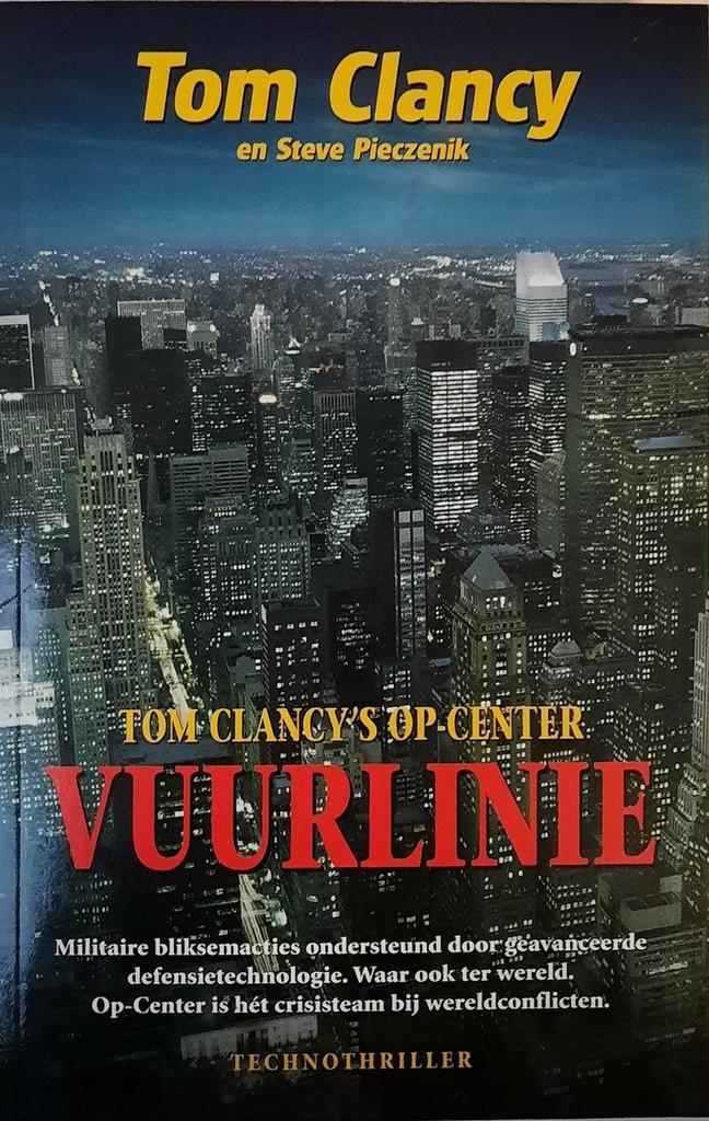 Vuurlinie - Tom Clancy en Steve Pieczenik - OP-Center, Boeken, Thrillers, Zo goed als nieuw, Verzenden