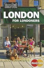 Time Out London for Londoners 3rd edition 9781846702679, Gelezen, Time Out Guides Ltd., Time Out Guides Ltd., Verzenden