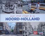 Jouw streek vroeger en nu. Noord-Holland. 9789492526205, Boeken, Gelezen, Gerard van Midden, Verzenden