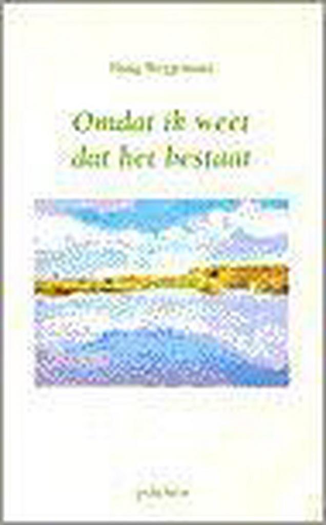 Omdat ik weet dat het bestaat 9789024285204 WEGGEMANS, Boeken, Godsdienst en Theologie, Zo goed als nieuw, Verzenden