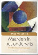 Waarden in het onderwijs 9789060389201 Hans Passenier, Verzenden, Zo goed als nieuw, Hans Passenier