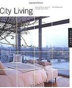 City Living: Creative Design Ideas for the New Urban Hom..., Gelezen, Algotsson, Sharne, Verzenden