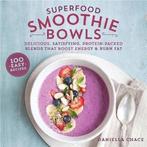 Superfood Smoothie Bowls 9780762461066 Daniella Chace, Boeken, Verzenden, Zo goed als nieuw, Daniella Chace
