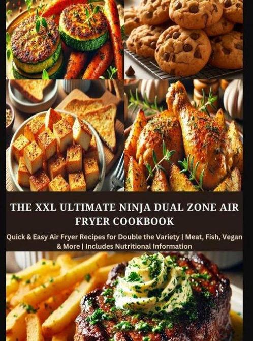9789403779638 The XXL Ultimate Ninja Dual Zone Air Fryer ..., Boeken, Kookboeken, Zo goed als nieuw, Verzenden