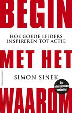 Begin met het waarom 9789047012559 Simon Sinek, Boeken, Verzenden, Zo goed als nieuw, Simon Sinek
