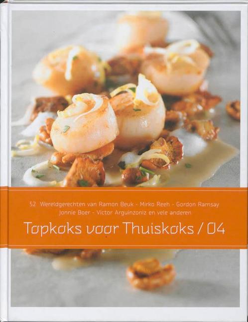 Topkoks voor Thuiskoks /04 9789079824069, Boeken, Kookboeken, Gelezen, Verzenden
