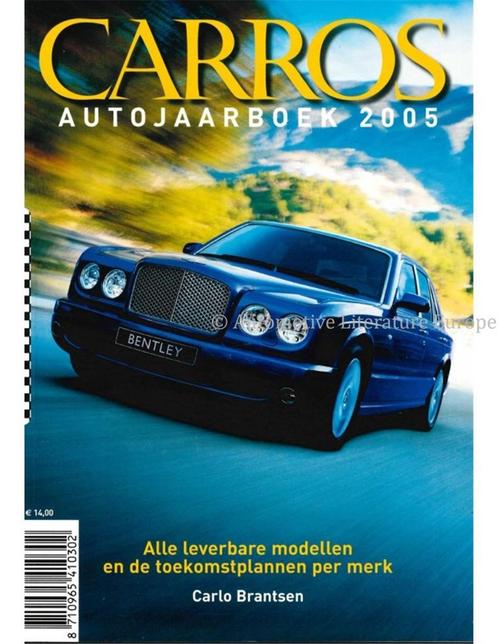 2005 CARROS YEARBOOK DUTCH, Boeken, Auto's | Folders en Tijdschriften