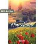 Hometown 9789086603503 Astrid Witte, Verzenden, Zo goed als nieuw, Astrid Witte