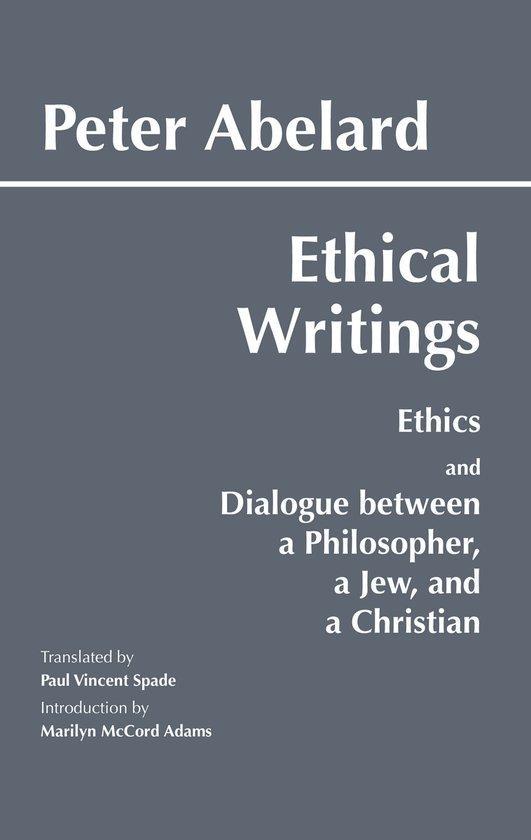 Ethical Writings - Peter Abelard - 9780872203228 - Paperback, Boeken, Filosofie, Verzenden