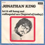 Single - Jonathan King - Let It All Hang Out / Colloquial Se, Verzenden, Nieuw in verpakking