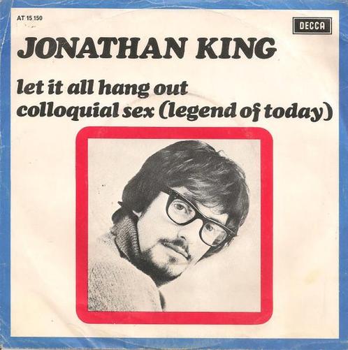 Single - Jonathan King - Let It All Hang Out / Colloquial Se, Cd's en Dvd's, Vinyl | Pop, Verzenden