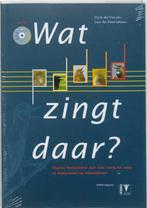 Wat zingt daar? 9789050111959 D. de Vos, Boeken, Verzenden, Gelezen, D. de Vos