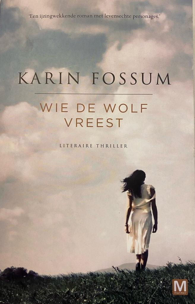 Wie de wolf vreest 9789460685514 Karin Fossum, Boeken, Thrillers, Zo goed als nieuw, Verzenden