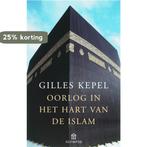Oorlog in het hart van de Islam / Olympus 9789046700105, Boeken, Verzenden, Gelezen, G. Kepel