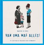 Van Oma Mag Alles ! 9789023012078 [{:name=>M. de Vente, Gelezen, [{:name=>'M. de Vente', :role=>'A01'}], Verzenden