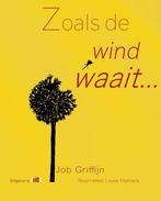 Zoals de wind waait 9789493048300 Job Griffijn, Verzenden, Zo goed als nieuw, Job Griffijn
