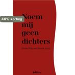 Noem mij geen dichters / Grote Prijs van Gouda 9789493343221, Verzenden, Zo goed als nieuw
