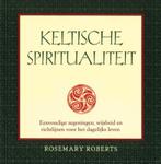 KELTISCHE SPIRITUALITEIT 9789055136469 R. Roberts, Boeken, Verzenden, Zo goed als nieuw, R. Roberts