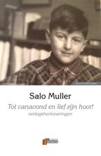 Tot vanavond en lief zijn hoor! / Verbum Holocaust, Boeken, Verzenden, Zo goed als nieuw, Salo Muller