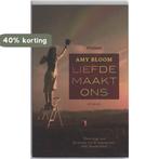 Liefde maakt ons 9789046805961 Amy Bloom, Boeken, Verzenden, Gelezen, Amy Bloom