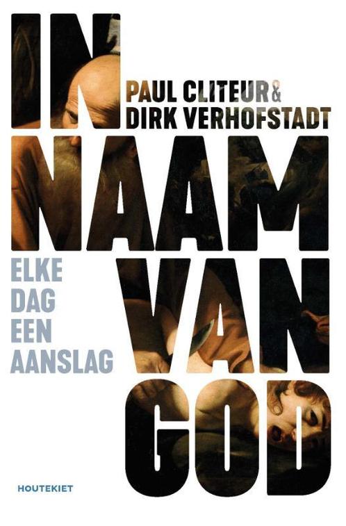 In naam van God 9789089246363 Paul Cliteur, Boeken, Politiek en Maatschappij, Zo goed als nieuw, Verzenden