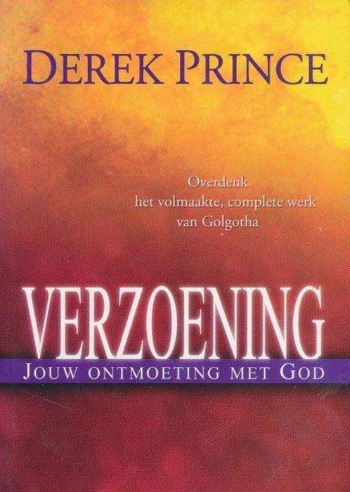 VERZOENING JOUW ONTMOETING MET GOD 9789075185287 D. Prince, Boeken, Godsdienst en Theologie, Zo goed als nieuw, Verzenden