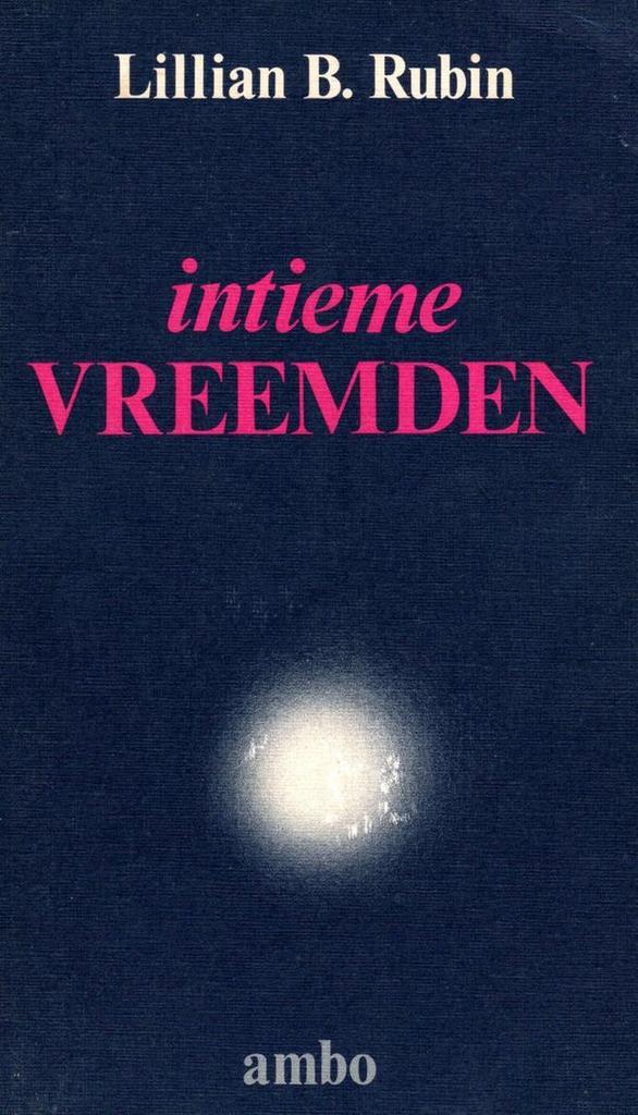 Intieme vreemden 9789026306037 L.B. Rubin, Boeken, Psychologie, Gelezen, Verzenden