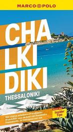 Reisgids Chalkidiki en Thessaloniki Marco Polo + Inclusief, Nieuw, Verzenden