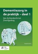 9789036808453 Dementiezorg in de praktijk deel 1, Boeken, Psychologie, Verzenden, Nieuw, Ronald Geelen
