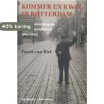 Kommer en kwel in Rotterdam 9789061007197 Frank van Riet, Verzenden, Zo goed als nieuw, Frank van Riet